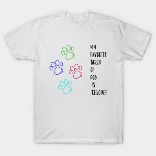 Favorite Dog is Rescue T-Shirt